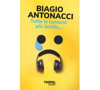 Biagio Antonacci - Tutte le canzoni più brutte: Scherzo divertente per i fan di Biagio Antonacci. Questo regalo è un libro vuoto, perché le canzoni di ... tutte stupende | IDEA REGALO ECOSOSTENIBILE