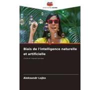 Biais De L'intelligence Naturelle Et Artificielle