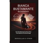 BIANCA BUSTAMANTE BIOGRAPHY: How the Motorsports Driver Rose From Manila to the World Stage