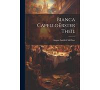 Bianca Capello Erster Theil