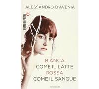 Bianca come il latte, rossa come il sangue