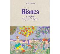 Bianca et la forêt des parents égarés
