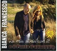 Bianca Francesco - La Mia Storia Con Te [Import]