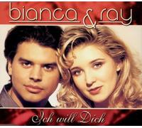 Bianca&Ray - Ich Will Dich [Import]