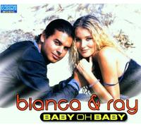 Bianca & Ray - Oh Baby [Import]