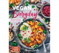Bianca Zapatka Vegan Everyday: 100 einfache Rezepte, die immer schmecken (Relié)