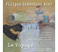 Bianchini, Filippo 4-Tet - Le Voyage [Import]