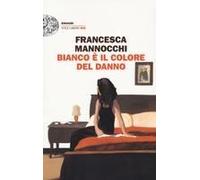 Bianco È Il Colore Del Danno