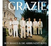 Bianco,Roy & die Abbrunzati Boys - Mille Grazie [Import]
