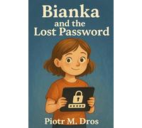 Bianka and the Lost Password: Bright Minds Kids