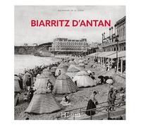 Biarritz d'Antan Alexandre de La Cerda (Auteur)
