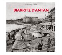 Biarritz d'Antan - Alexandre de La Cerda - Hc Eds - relié - Livre