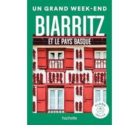 Le Routard – Biarritz et le Pays Basque – Guide Un Grand Week-end