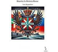 Biarritz la Riviera Russe Ines Rygatthier (Auteur)