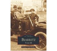 Biarritz - Tome III Tome 3 - M. Beaufils - Nouvelles Editions Sutton - broché - Beau livre