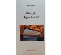 Biarritz, vague d'amour Bédiée Maud (Auteur)