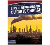 Bias In Reporting On Climate Change