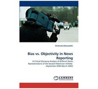 Bias Vs. Objectivity In News Reporting