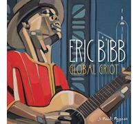 Eric Bibb - Global Griot [New CD]