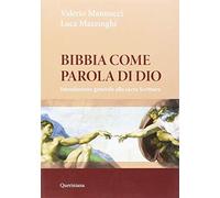 Bibbia come parola di Dio. Introduzione generale alla Sacra Scrittura. Nuova ediz.