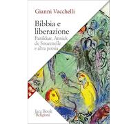 Bibbia e liberazione. Panikkar, Annick de Souzenelle e altra poesia