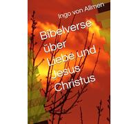 Bibelverse über Liebe und Jesus Christus
