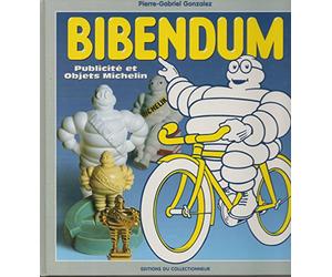 Bibendum : Publicité et Objets Michelin