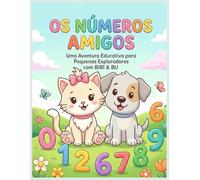 Bibi & Bu Os Números Amigos: Aprendendo a Contar de 0 a 20