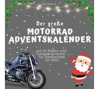 Bibi Hübsc Der grosse Motorrad-Adventskalender: mit 24 Bildern und (Poche)