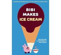 Bibi Makes Ice Cream Join Bibi and friends for a cut-and-paste ice cream party! /anglais