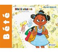 BIBI N'AIME PAS L'ECOLE (LANGUE Bété) - Muriel Diallo - Classiques Ivoiriens - broché - Méthode de langue