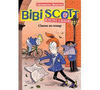 Bibi Scott détective à rollers - Chasse au scoop - Clémentine Beauvais - Rageot - Poche - Roman junior