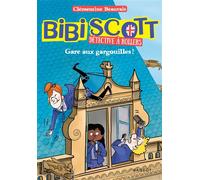 Bibi Scott détective à rollers - Gare aux gargouilles ! - Clémentine Beauvais - Rageot - Poche - Roman junior