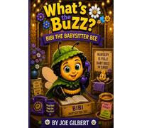 Bibi the Babysitter Bee