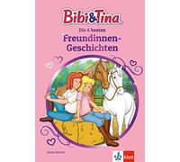 Bibi & Tina: Die 6 besten Freundinnen-Geschichten: Lesen lernen 1. Klasse, ab 6 Jahren