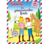 Bibi & Tina Die geheimnisvollen Briefe: Mit 3 echten Briefen. Eine Geschichte zum Mitraten für Kinder ab 4 Jahren.