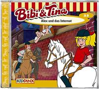 Bibi und Tina – Folge 33 : Alex und das Internat – CD