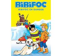 Bibifoc En Danger