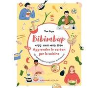 Bibimbap. Apprendre le coréen par la cuisine Ji-Yu Yun (Auteur)