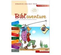 Bibl'aventure 1 : Démarche biblique pour jeunes - Apcr - Le Seneve Eds - broché - Guide