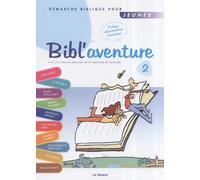 Bibl'aventure 2 : Démarche biblique pour jeunes