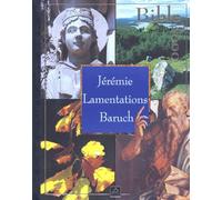 Bible 2000 Tome 12: Jérémie, Lamentations, Baruch