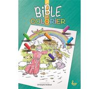 Bible à colorier - Christophe Verdenal - Ligue Pour La Lecture De La Bible - broché - Document jeunesse