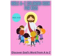 Bible A-Z Coloring Book for Kids: Discover God’s Word from A to Z