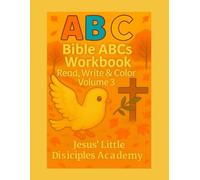 Bible ABCs Workbook: Read, Write & Color - Print Letters Volume 3