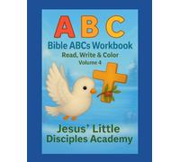 Bible ABCs Workbook: Read, Write & Color - Print Letters Volume 4