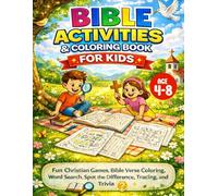 BIBLE ACTIVITIES & COLORING BOOK FOR KIDS: Fun Christian Games, Bible Verse Coloring, Word Search, Spot the Difference, Tracing, and Trivia