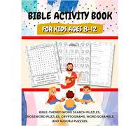 Bible Activity Book For Kids Ages 8-12: Sunday School Activity Book | Bible Puzzle Book for Kids | Sunday School Gifts for Kids | Christian Puzzle Books for Kids