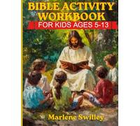 Bible Activity Workbook for Kids Ages 5-13 king james version: A 52-W hristian Coloring & Activity Workbook Teaching the Trinity, Gospel, and Big Doctrines to Help Children Understand the Bible,