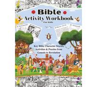 Bible Activity Workbook for Kids: For learning bible stories through colouring, word searches, crosswords, Q & A’s, fill-ins and more